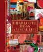 Charlotte Moss:  A Visual Life