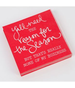 "Y'all Need the Reason" Napkin