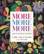 More is More is More